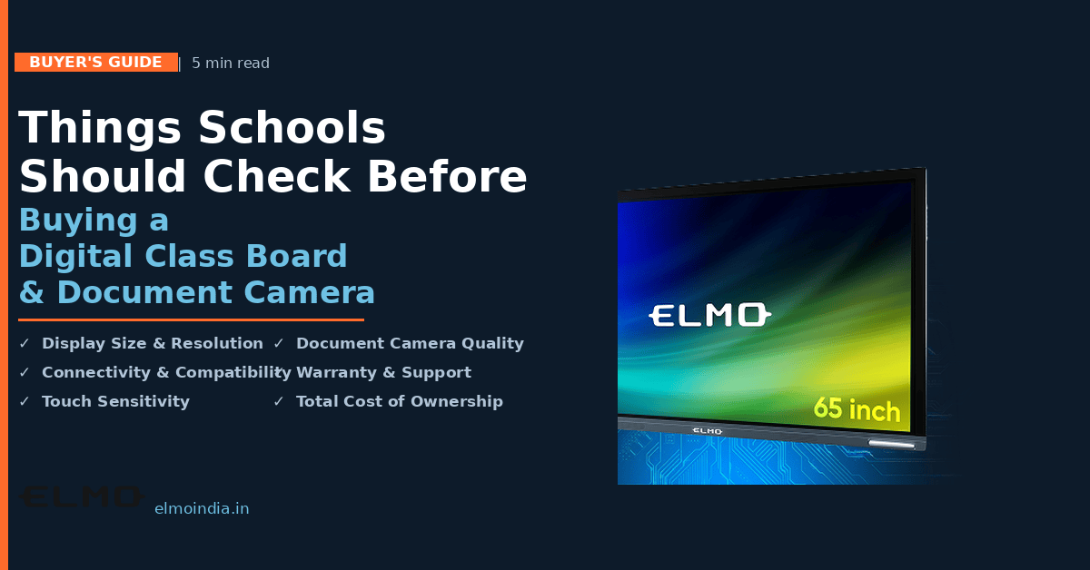 School buying guide checklist for digital class board and document camera — ELMO India